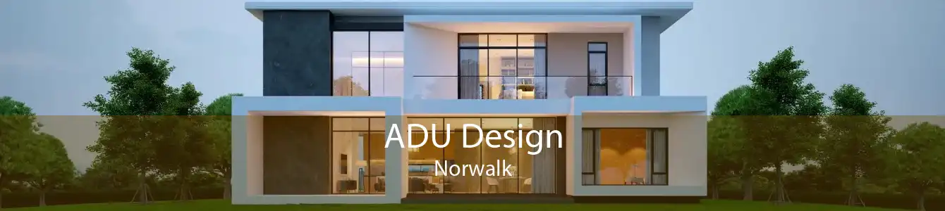 ADU Design Norwalk